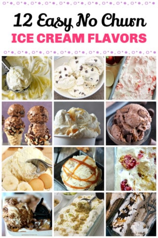 12 Easy No Churn ICE CREAM FLAVORS