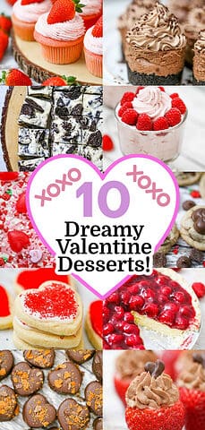 10 DREAMY valentine DESSERTS!