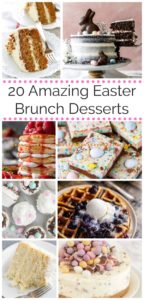 20 Amazing Easter Brunch Desserts You'll Rise For!
