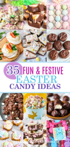 35 Festive Homemade Easter Candy Treats