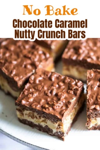 No Bake Chocolate Caramel Nutty Crunch Bars