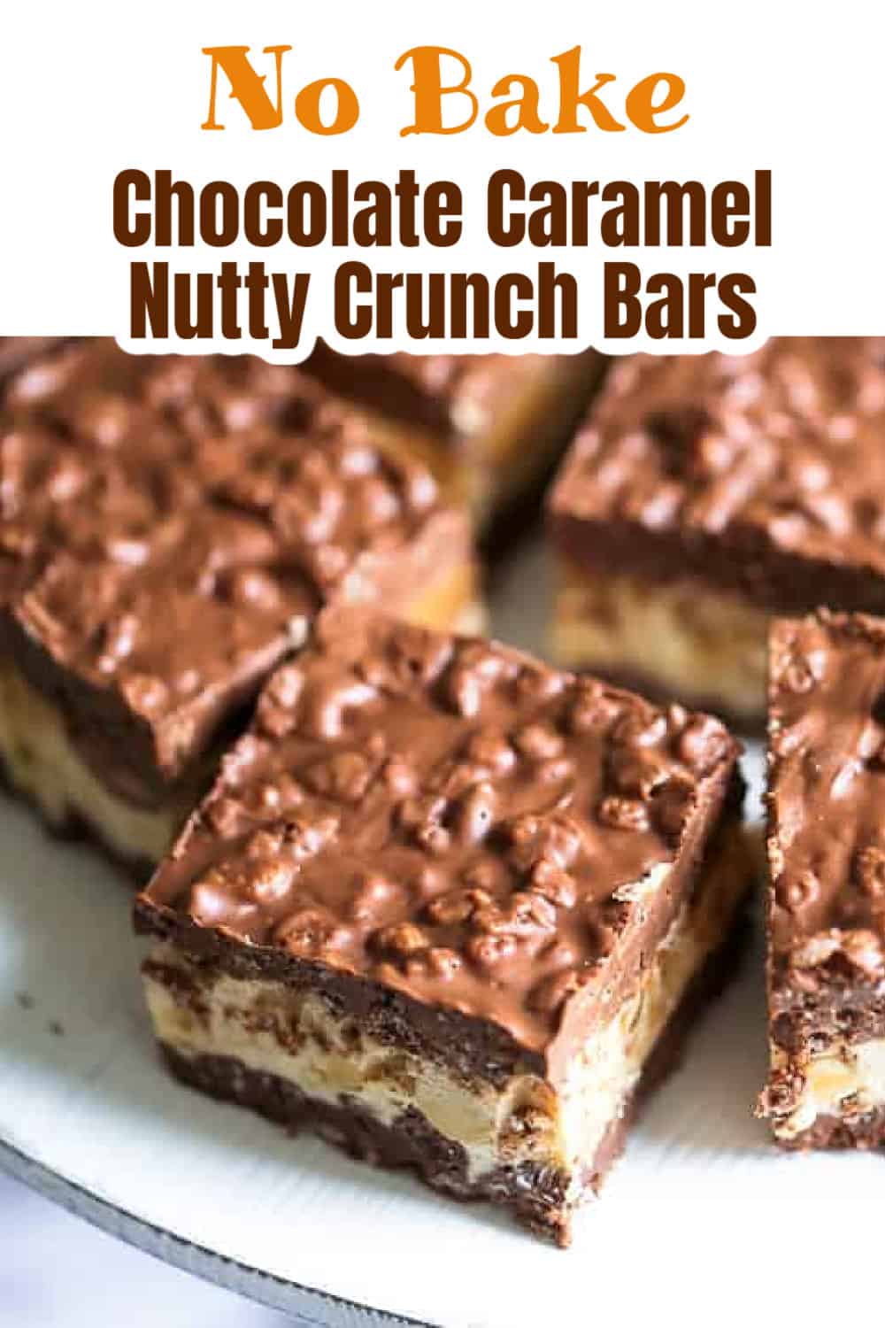 No Bake Chocolate Caramel Nutty Crunch Bars
