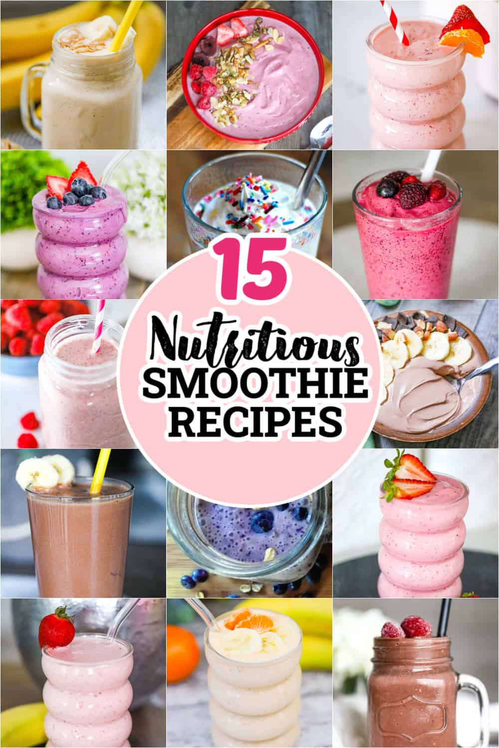 15 Nutritious Smoothie Recipes To Get Healthy