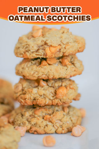 Peanut Butter Oatmeal Scotchies Cookies
