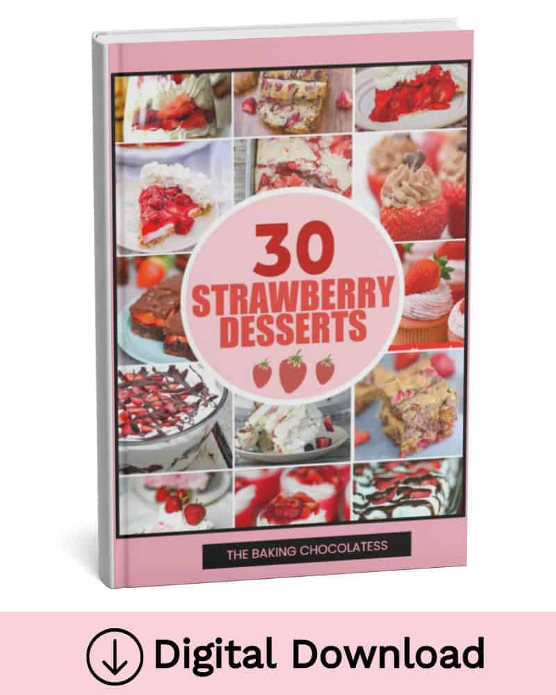 30 Irresistible Strawberry Desserts Cookbook
