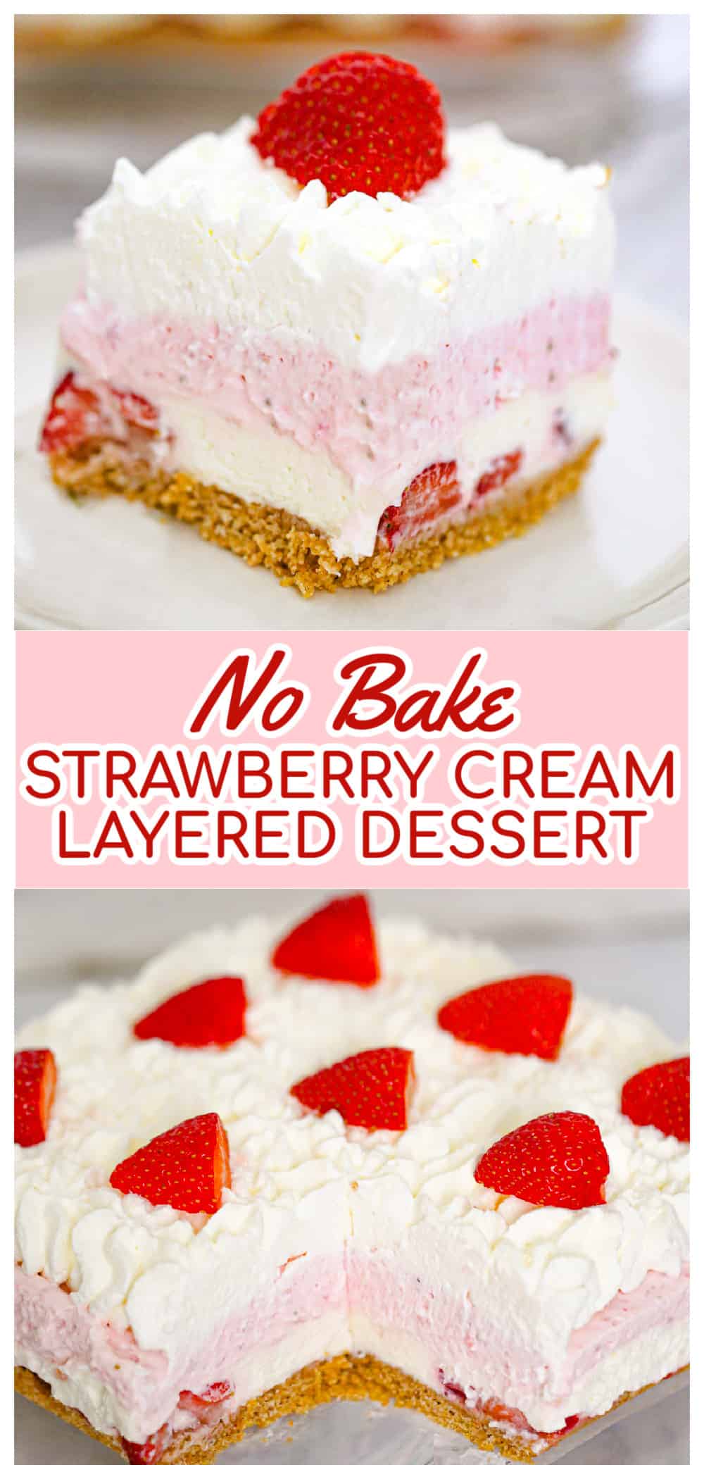 No Bake Strawberry Cream Layered Dessert