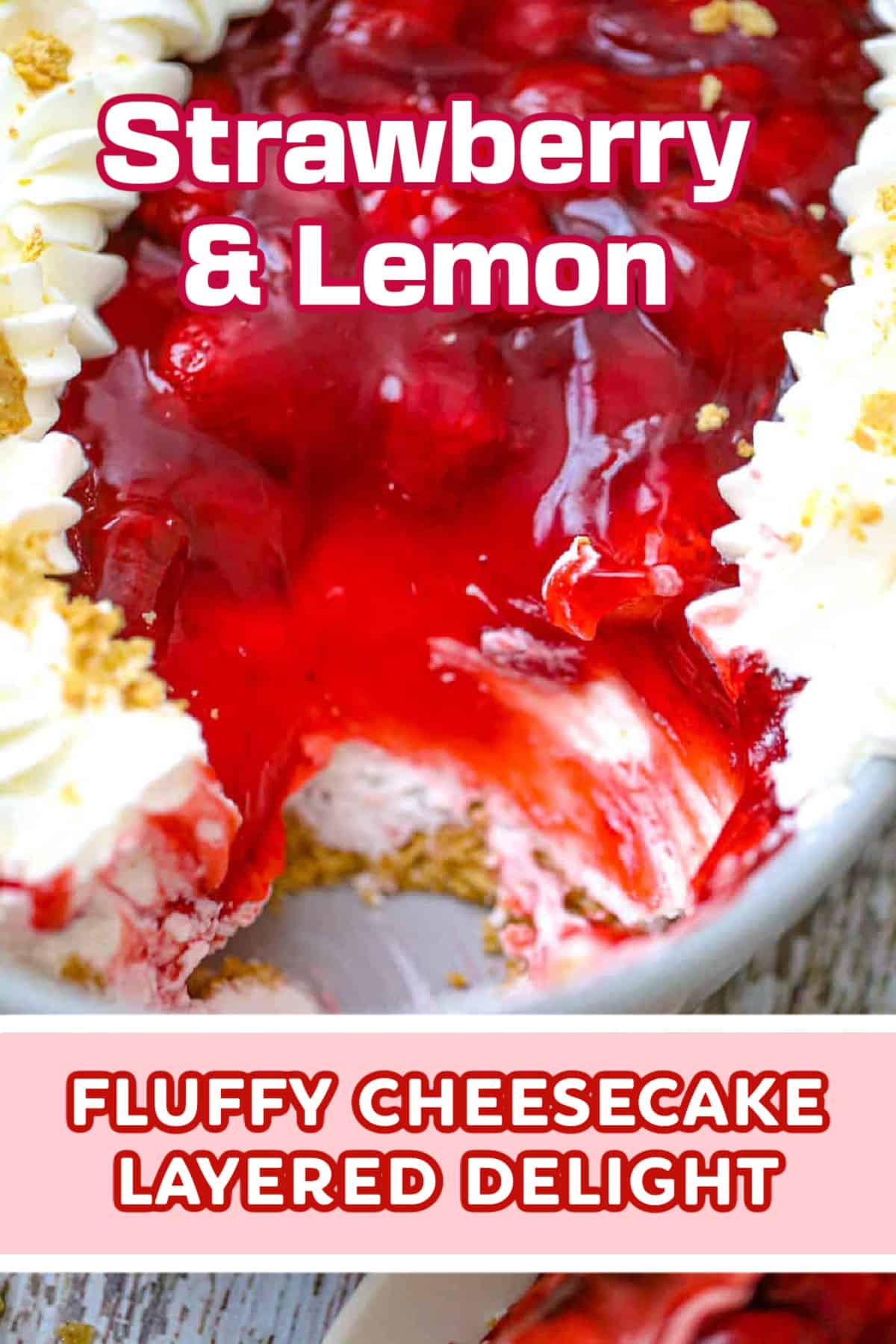 Strawberry Fluffy Lemon Cheesecake Delight