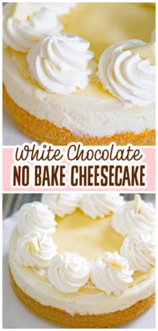 Ultimate No Bake White Chocolate Cheesecake