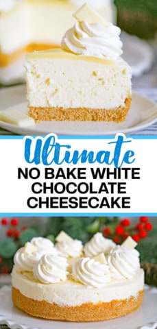 Ultimate No Bake White Chocolate Cheesecake