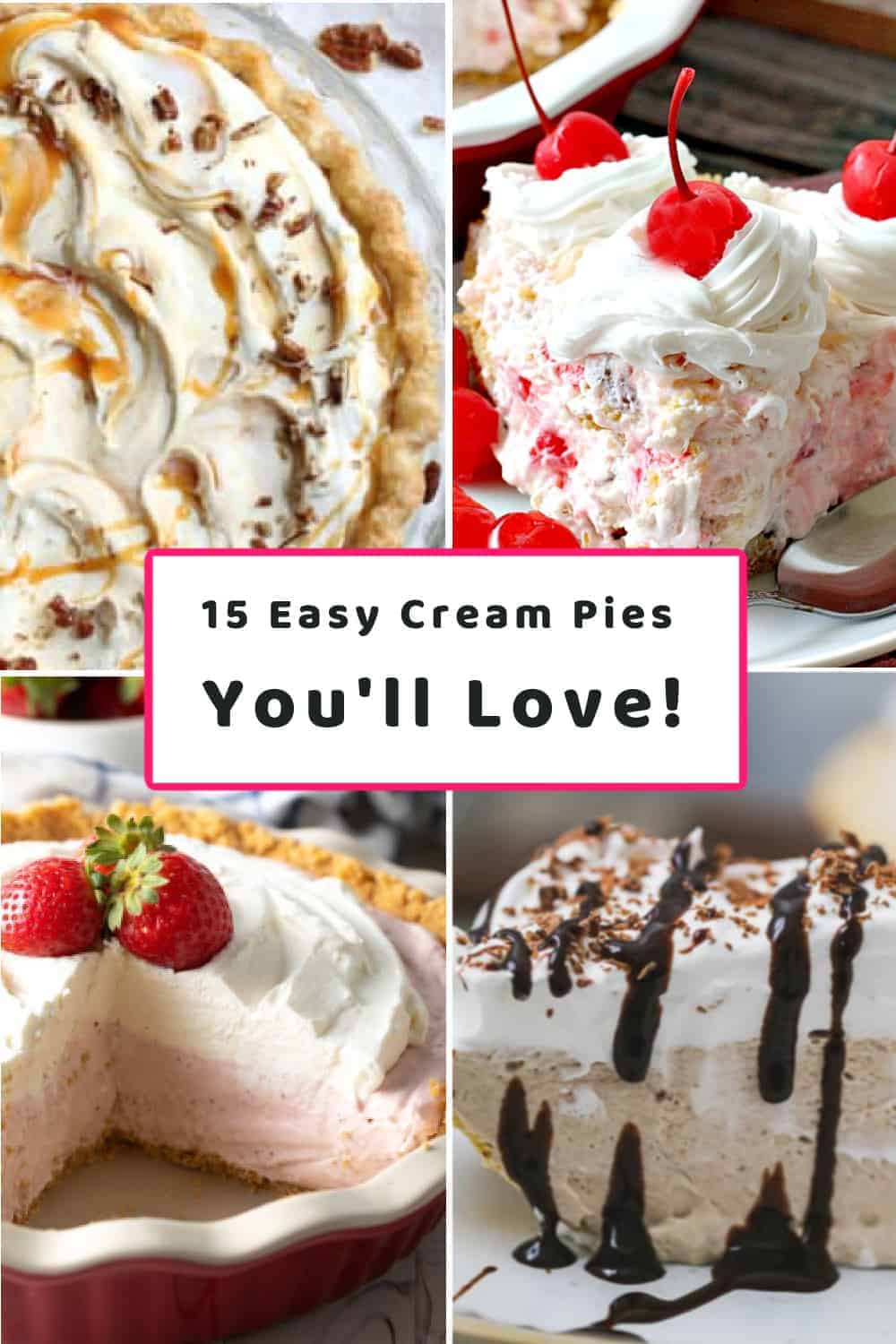 15 Popular Easy Cream Pies You'll Love!