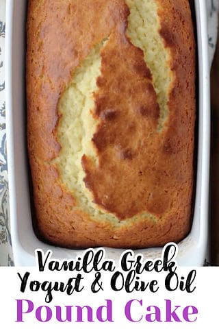 Vanilla Greek Yogurt & Olive Oil Pound Cake